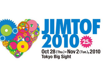 JIMTOF 2010 Tokyo / OCT. 28 - NOV. 2